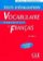 Vocabulaire progressif du francais: Intermédiaire Tests d´évaluation