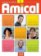 Amical 2: Livre de l´éleve + CD audio + Livret transcriptions et corrigés