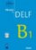 Réussir le DELF B1: Livre + CD