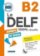 Le DELF B2 100% réussite Scolaire et junior + CD