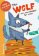 The Wolf Who Was Hungry for More