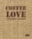 Coffee Love: Café Design & Stories