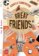 Great Friends!