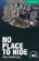 No Place to Hide