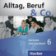 Alltag, Beruf & Co. 6 - Audio CDs zum Kursbuch