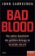 Bad Blood : Die wahre Geschichte des größten Betrugs im Silicon Valley - Ein SPIEGEL-Buch