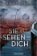 Sie sehen dich : Thriller