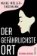 Der gefährlichste Ort