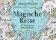 Magische Reise