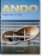 Ando. Complete Works 1975–Today. 40th Anniversary Edition