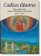 Codices illustres: The world’s most famous illuminated manuscripts