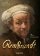 Rembrandt: The Paintings