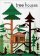 Tree Houses: 40th Anniversary Edition