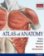 Atlas of Anatomy : The Human Body Described in 13 Systems