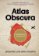 Atlas Obscura. Najdyvovyžniši miscja planety (ukrajinsky)
