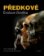 Předkové - Evoluce člověka