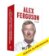 Alex Ferguson a Arsene Wenger - Biografie dvou nejlepších trenérů anglické ligy