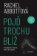 Pojď trochu blíž
