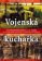 Vojenská kuchařka totiž Kuchařská kniha c. a k. vojska