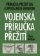 Vojenská příručka přežití - Příručka přežití SAS a speciálních jednotek