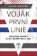 Voják první linie - Válečné drama syna nepřítele lidu