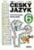 Český jazyk pro 6. ročník - Procvičujeme, opakujeme