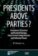Presidents above Parties?: Presidents in Central and Eastern Europe, Their Formal Competen