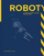 Roboty a robotizované výrobní technologi