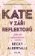 Kate v záři reflektorů