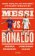 Messi vs. Ronaldo