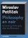 Philosophy en noir