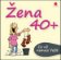 Žena 40+