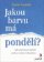 Jakou barvu má pondělí? - Jak autismus změnil jednu rodinu k lepšímu