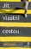 Jít vlastní cestou