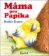 Máma pro Papíka