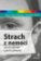 Strach z nemocí - Jak mu rozumět a jak ho překonat