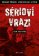 Sérioví vrazi: Patnáct příběhů, které otřásly světem