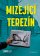 Mizející Terezín