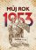 Můj rok 1953