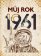 Můj rok 1961