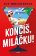 Končíš, miláčku!