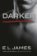 Darker - Padesát odstínů temnoty pohledem Christiana Greye
