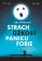 Jak překonat strach, úzkost, paniku a fobie