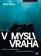V mysli vraha