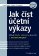 Jak číst účetní výkazy