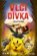 Vlčí dívka 2 - Velký útěk