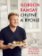 Gorgon Ramsay Chutně a rychle - 100 receptů, které uvaříte do 30 minut!