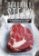 Dokonalý steak - Co potřebujete vědět o přípravě steaků + 25 slavných receptů