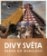 Brána do minulosti - Divy světa