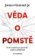 Věda o pomstě - Jak porozumět nejzhoubnější závislosti na světě a překonat ji